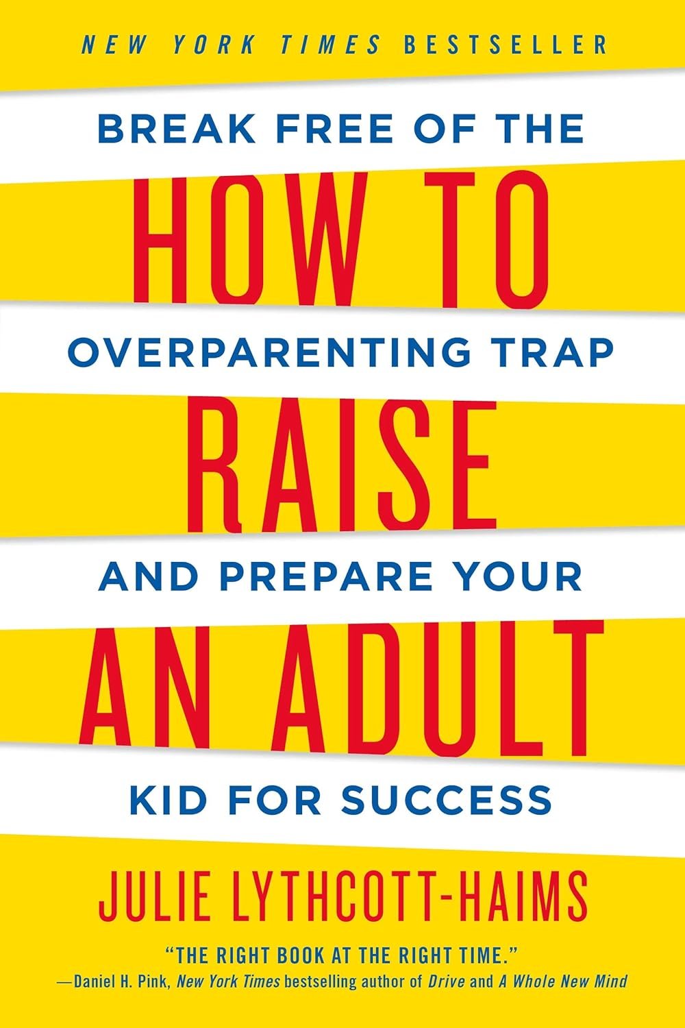 Book cover: How to Raise an Adult by Julie Lythcott-Haims